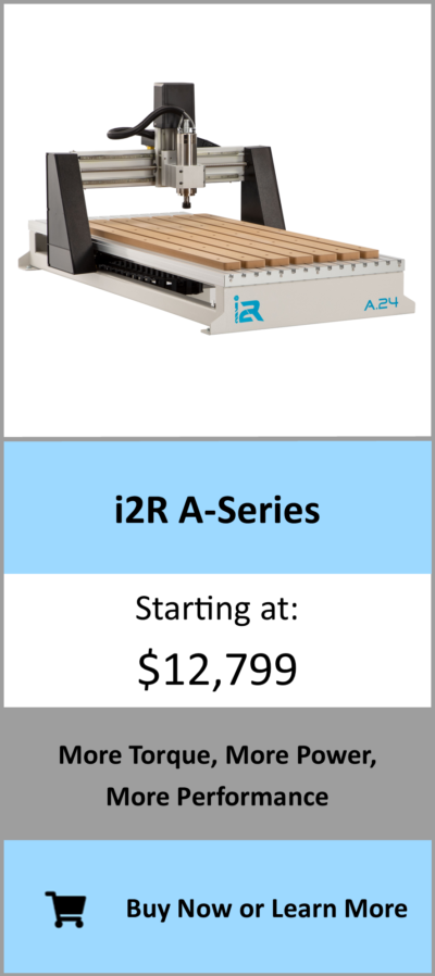 i2R A-Series CNC Router